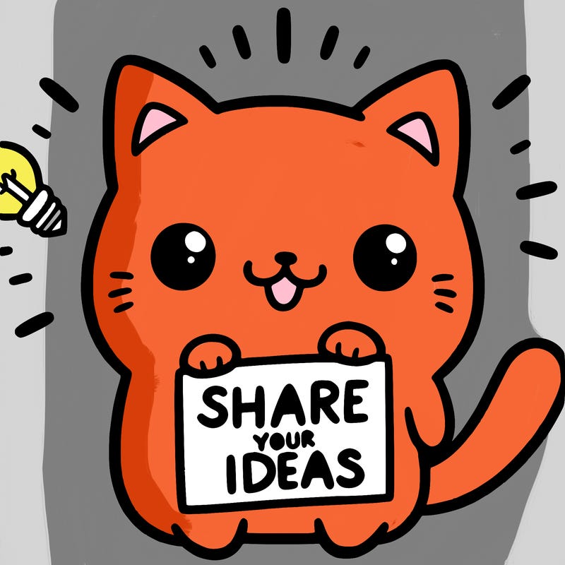 a cute cat saying share your ideas