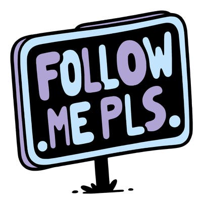 a sign that says follow me pls