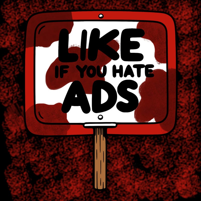 a sign that says like if you hate ads