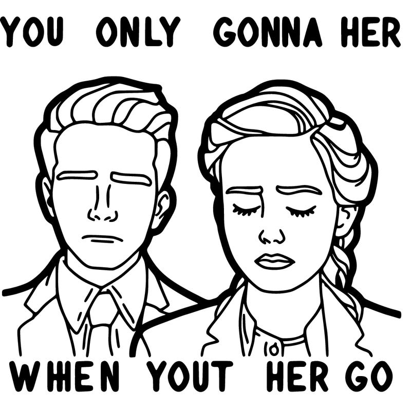 you only gonna love her when you let her go