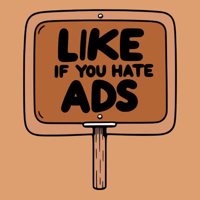 a sign that says like if you hate ads