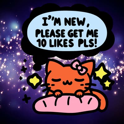 kitty taking a nap dream talking and saying "i'm new, please get me at least 10 likes pls!!"