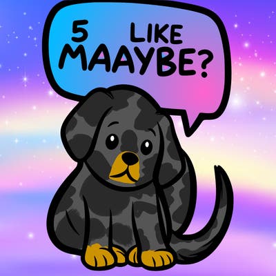 a puppy that says 5 like maybe
