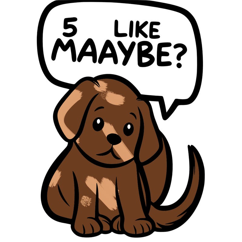 a puppy that says 5 like maybe