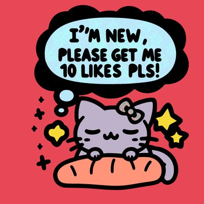kitty taking a nap dream talking and saying "i'm new, please get me at least 10 likes pls!!"
