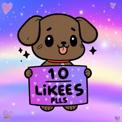 cute dog holding a sign saying 10 likes pls