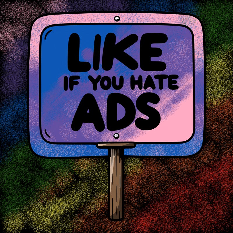 a sign that says like if you hate ads