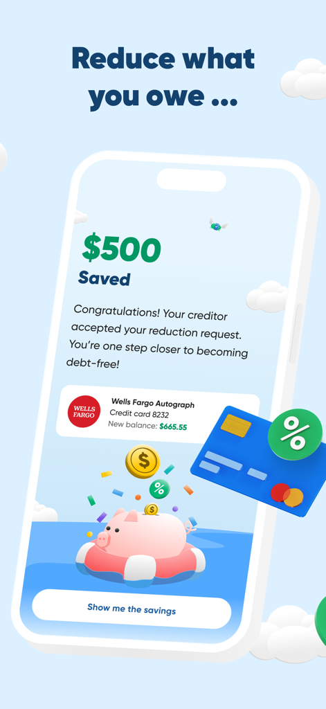 Relief: Get out of debt - Relief app screen showing a 500 dollar savings notification from a credit card debt reduction request