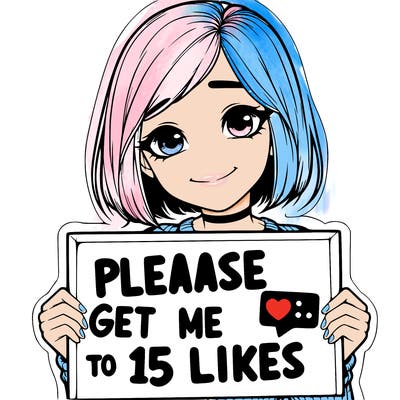 realistic girl holding up a sign that says please get me to 15 likes