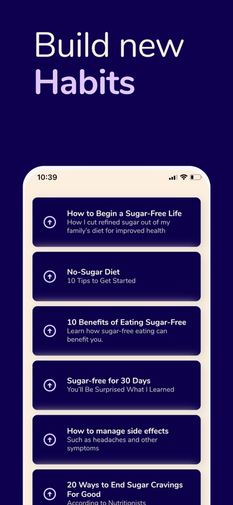 Sugarfree Quit Sugar Addiction - A mobile app screen titled Build new Habits featuring a list of educational articles on quitting sugar and managing health symptoms.