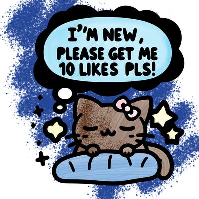 kitty taking a nap dream talking and saying "i'm new, please get me at least 10 likes pls!!"