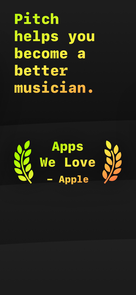 Écran promotionnel pour Pitch Pro Tuner avec le slogan Pitch vous aide à devenir un meilleur musicien et le badge de récompense Apple Apps We Love