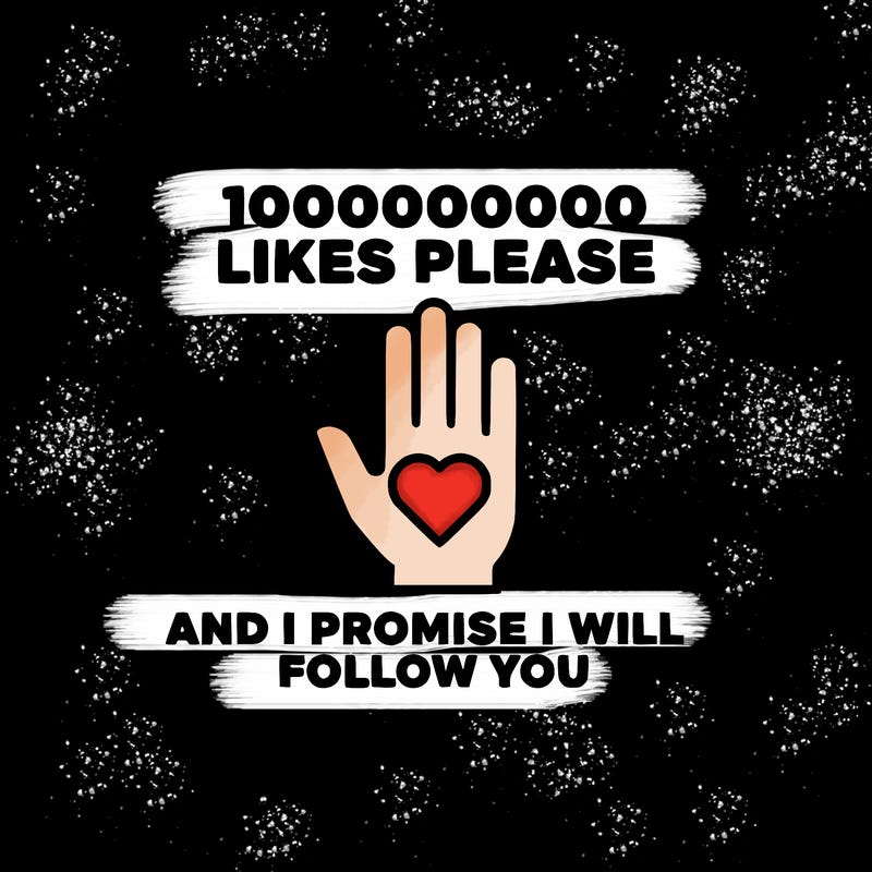 100000000000 likes please and i promise i will follow you