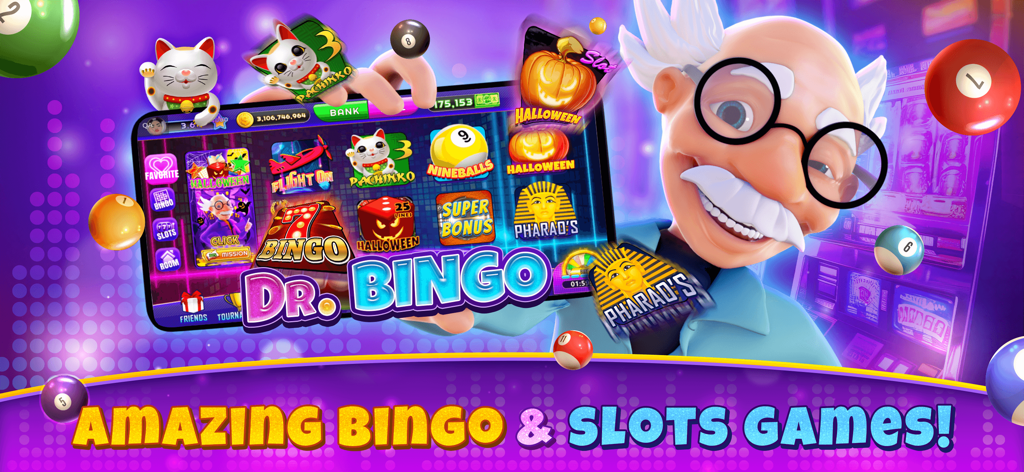 Dr. Bingo - VideoBingo + Slots - Dr. Bingo app promotion featuring the character Dr. Bingo and various video bingo and slot machine themes like Pachinko and Halloween