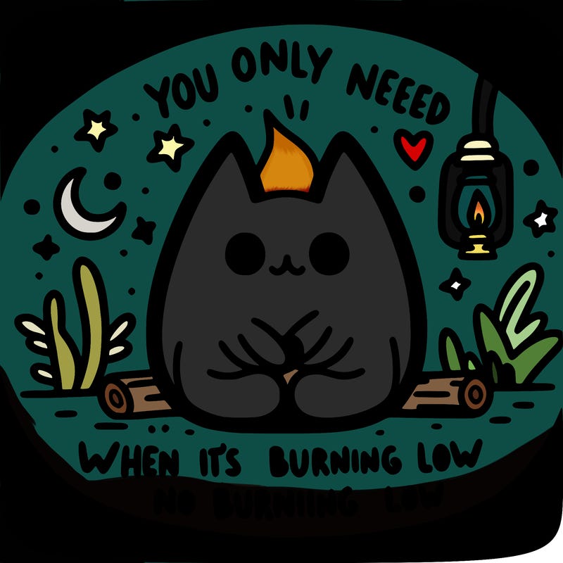 you only need the light when it’s burning low