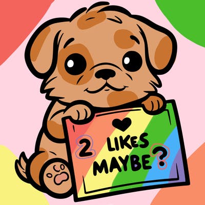 a puppy holding a sign that says 2 likes maybe?