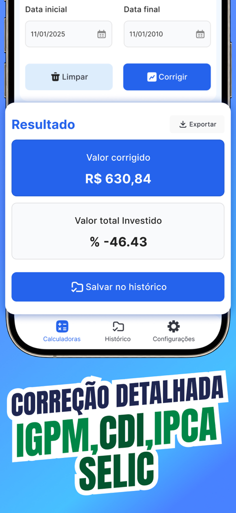 Resultado de calculo financeiro com correcao monetaria por indices brasileiros