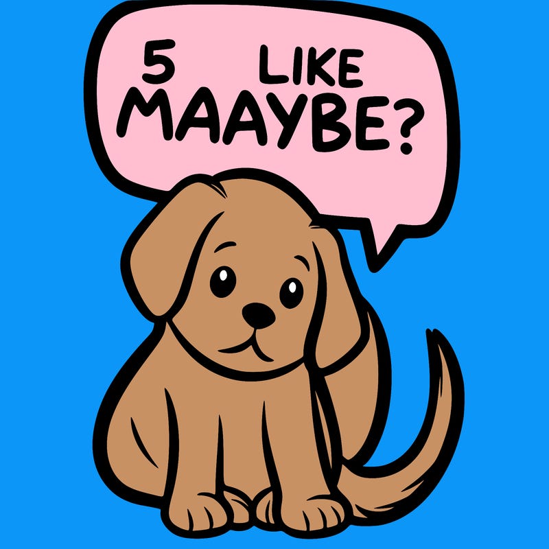 a puppy that says 5 like maybe