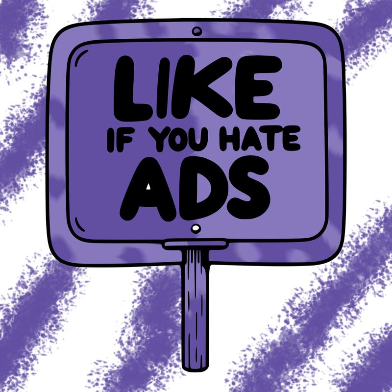 a sign that says like if you hate ads