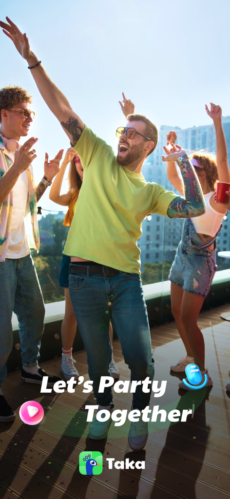 Um grupo de jovens adultos dançando em uma festa ensolarada na cobertura com o texto Let's Party Together e o logotipo do aplicativo Taka.