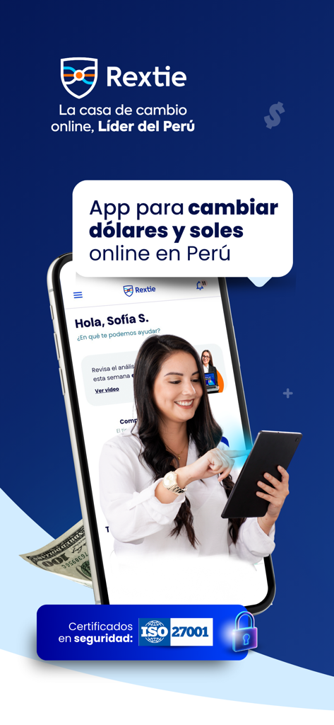 Rextie: Cambio de Dólares Perú - Aplicación móvil Rextie para cambio online de dólares y soles en Perú con certificación de seguridad ISO 27001