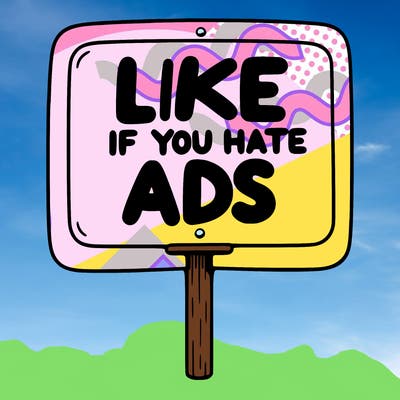 a sign that says like if you hate ads