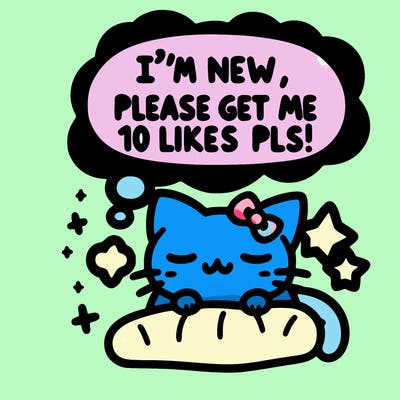 kitty taking a nap dream talking and saying "i'm new, please get me at least 10 likes pls!!"