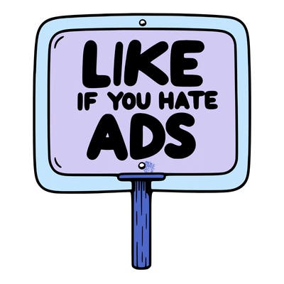 a sign that says like if you hate ads
