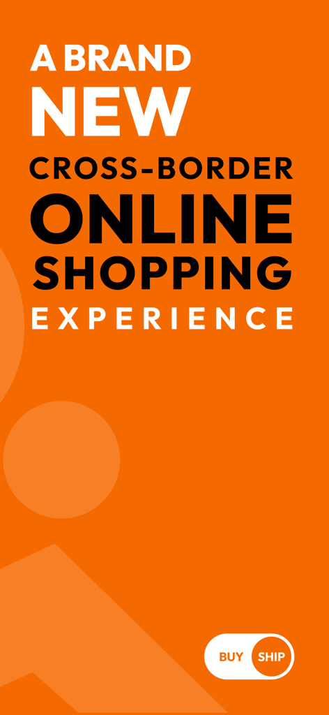 Buy&Ship - A brand new cross border online shopping experience banner for the Buy and Ship app