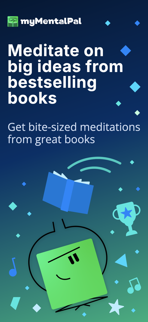 myMentalPal - Micro Learning - myMentalPal app screen promoting bite sized meditations from bestselling books
