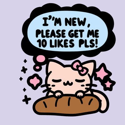 kitty taking a nap dream talking and saying "i'm new, please get me at least 10 likes pls!!"