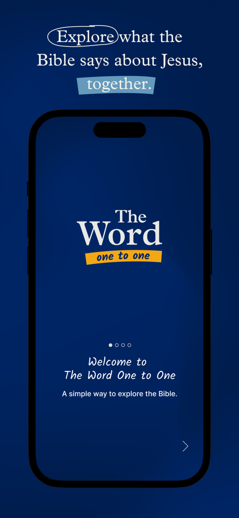 The Word One to One - Tela de boas-vindas do aplicativo A Palavra Um a Um exibindo o texto Explore o que a Bíblia diz sobre Jesus juntos