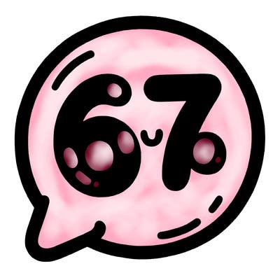 bubble that says 67