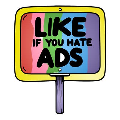 a sign that says like if you hate ads