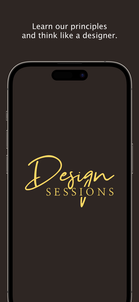 Design Sessions - Splash screen of the Design Sessions app displaying the text Learn our principles and think like a designer