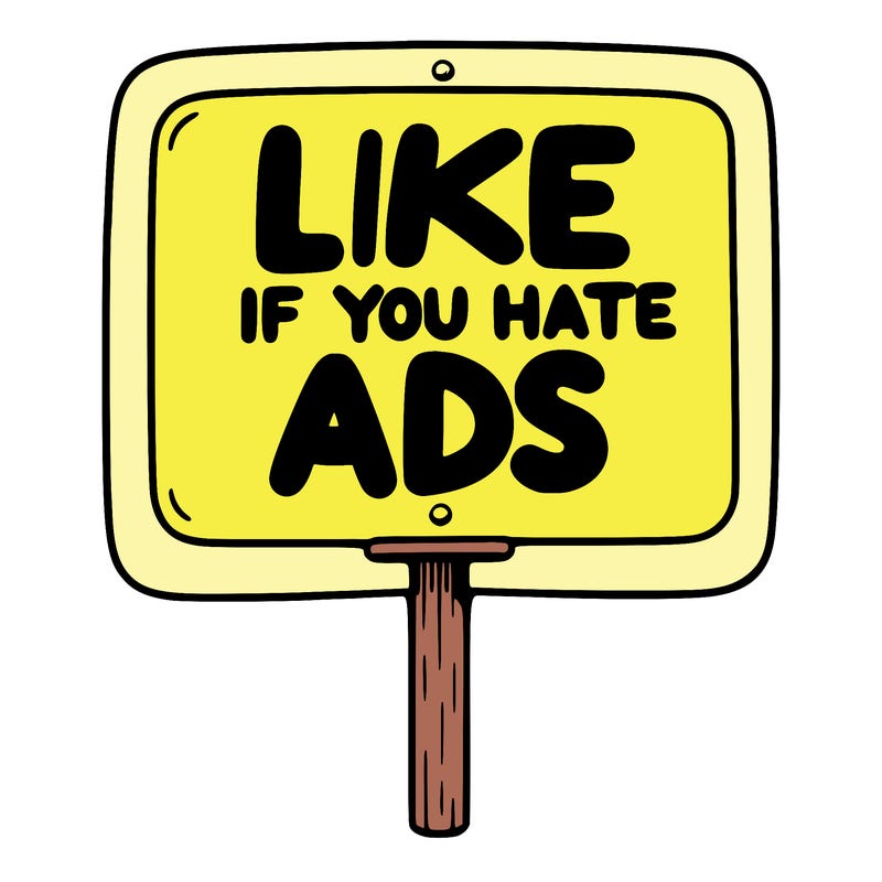 a sign that says like if you hate ads