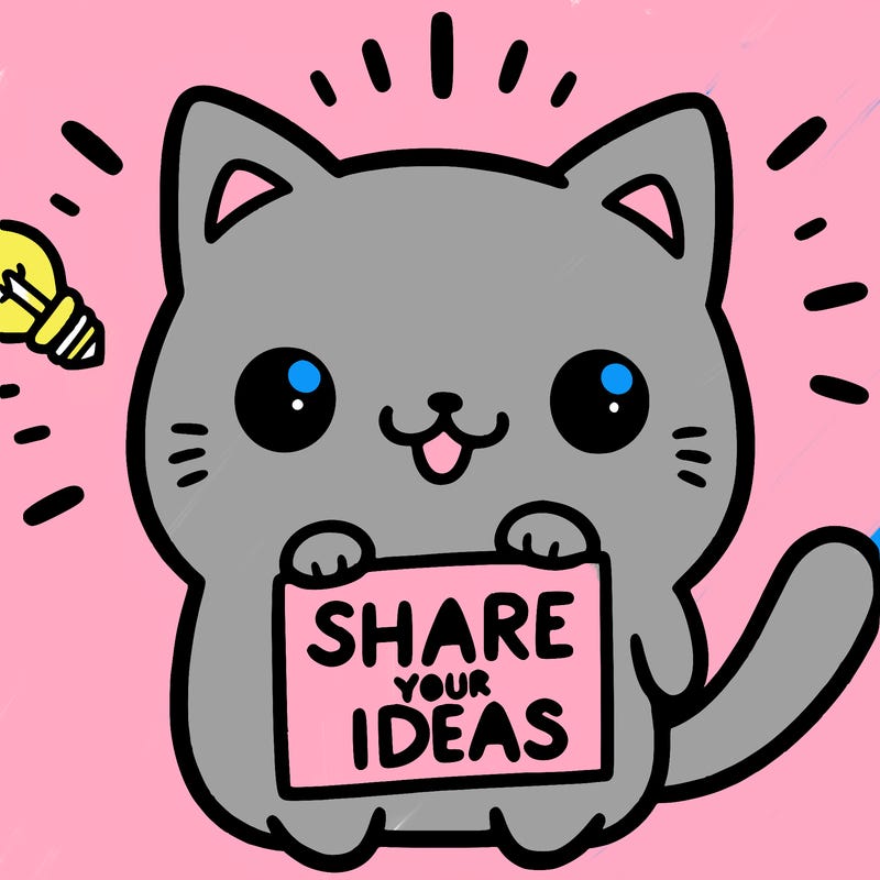 a cute cat saying share your ideas
