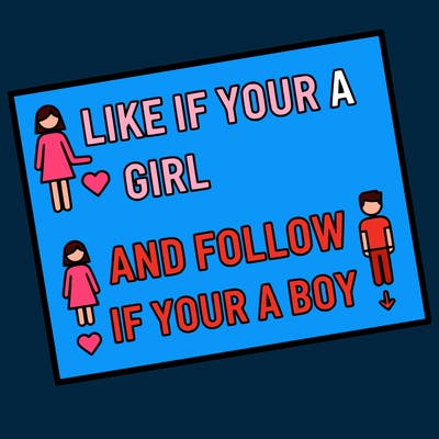 like if your a girl and follow if your a boy
