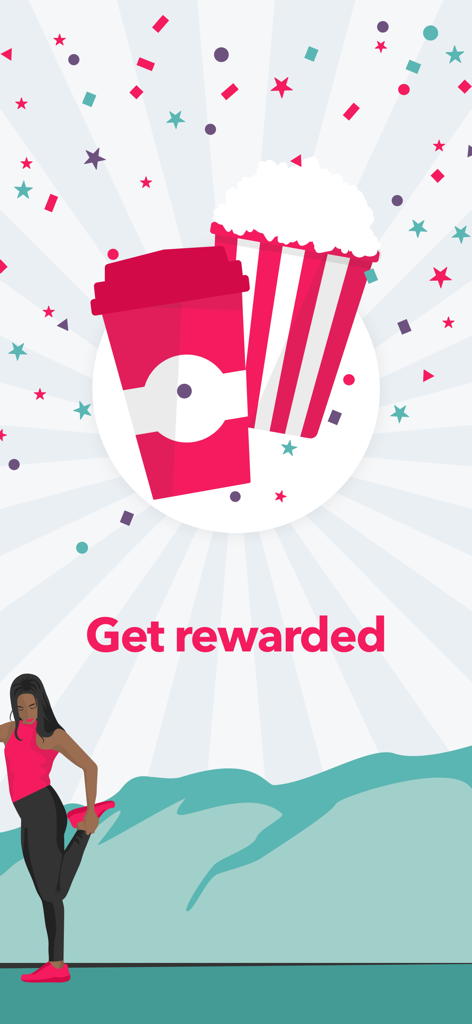 A woman stretching next to icons of coffee and popcorn with the text Get rewarded.