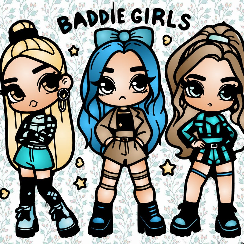 baddie girls