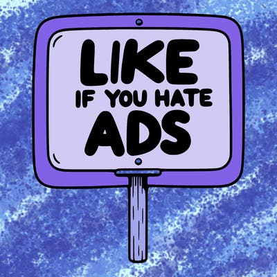 a sign that says like if you hate ads