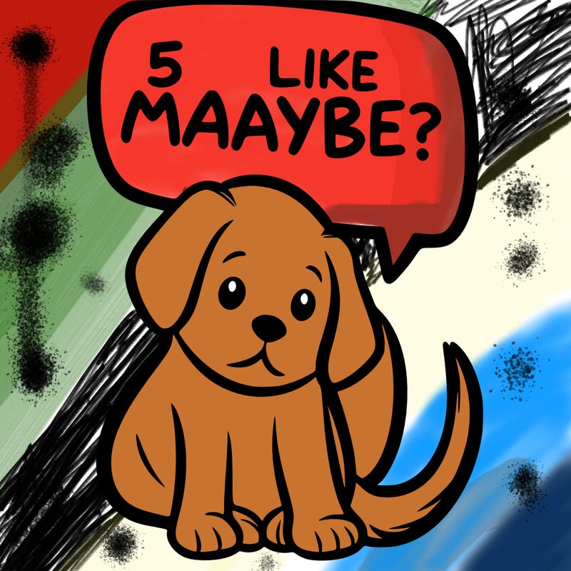 a puppy that says 5 like maybe