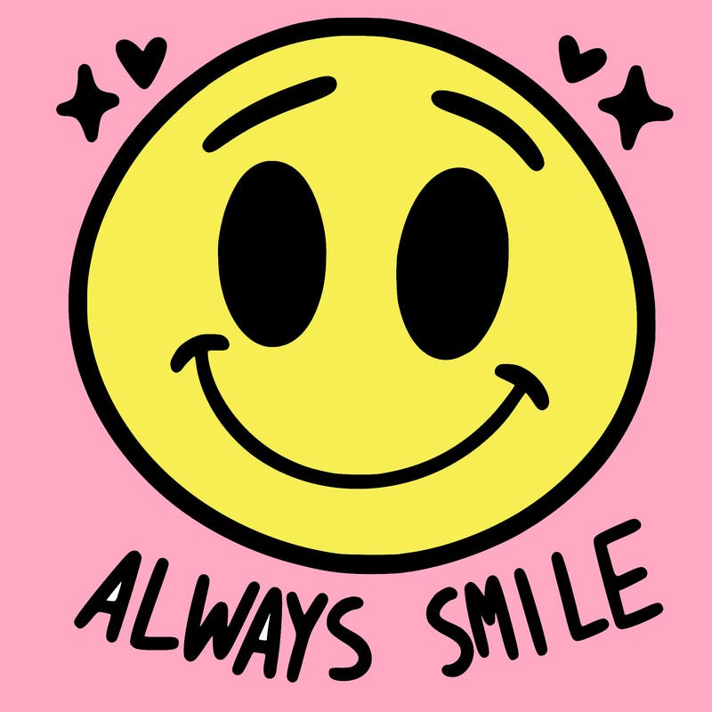 always smile