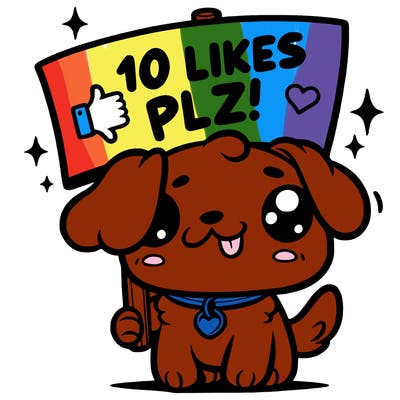 cute dog holding up a sign saying 10 likes plz!