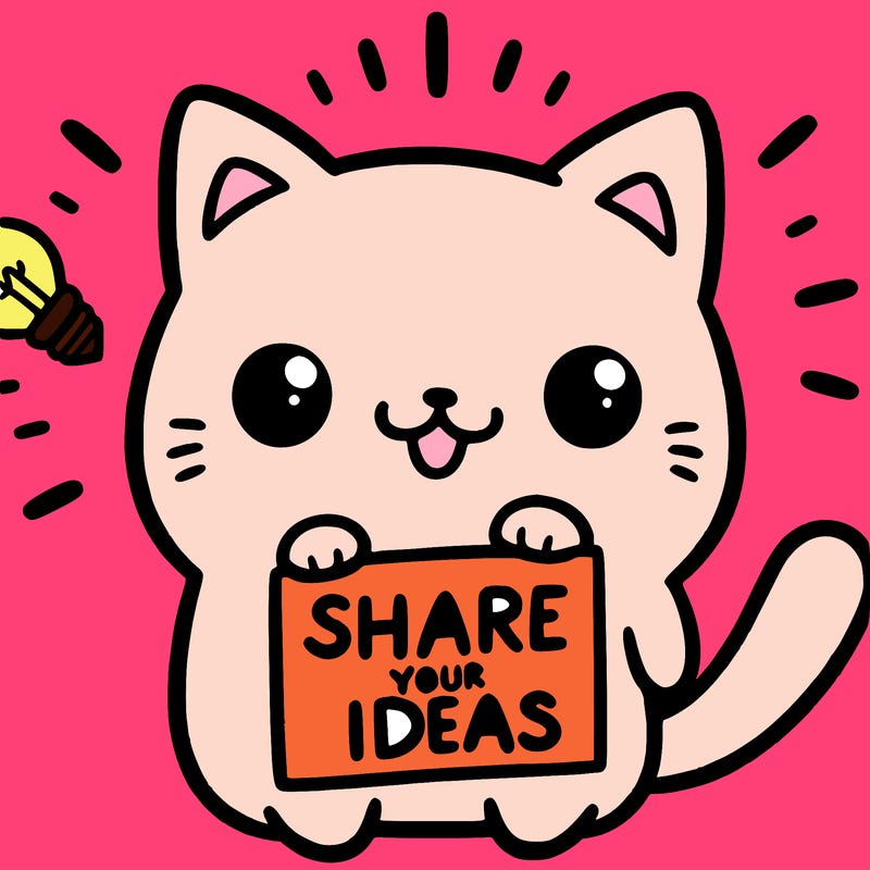 a cute cat saying share your ideas