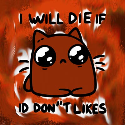 a cat that will die if we don’t get 10 likes