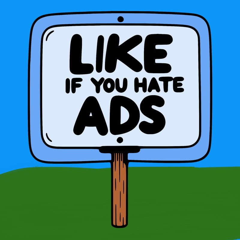 a sign that says like if you hate ads