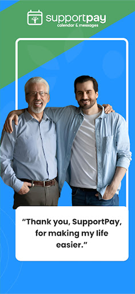 Two men smiling with a testimonial about the SupportPay app making life easier