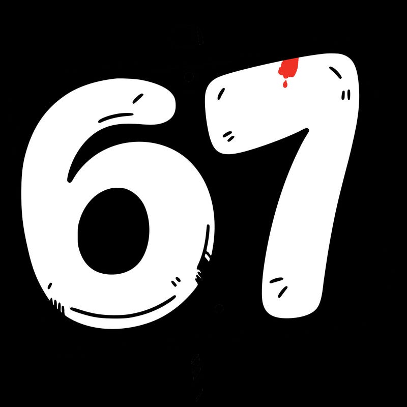 a sign that says 6 7