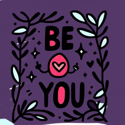 be you